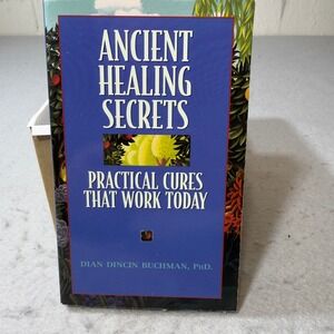 Ancient Healing Secrets Dian Dincin Buchman PhD Paperback 1998 Natural Remedies